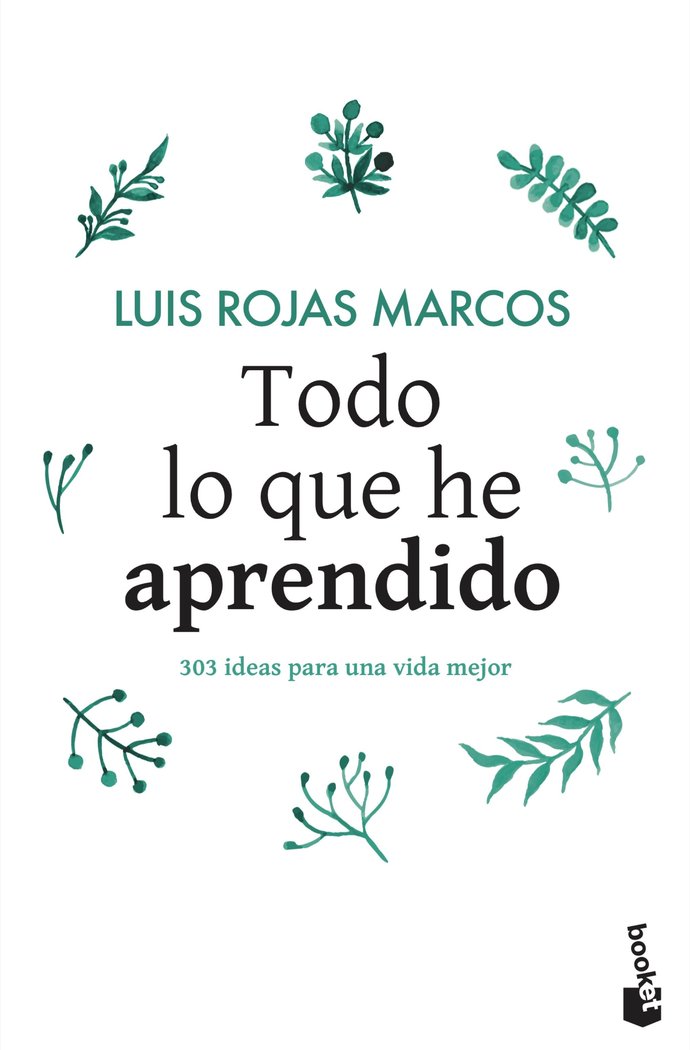 Todo lo que he aprendido, de Rojas Marcos, Luis | portada del libro