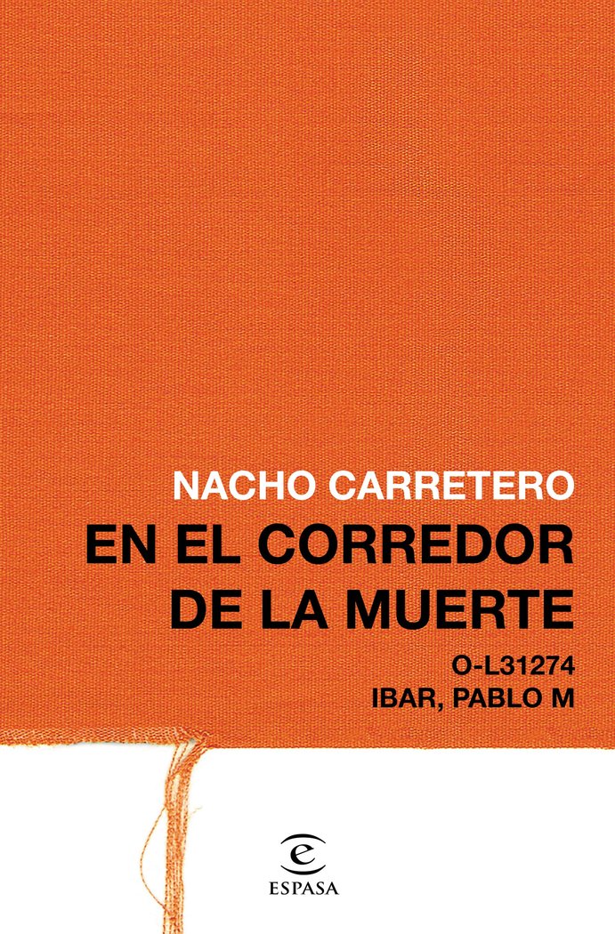 En el corredor de la muerte, de Carretero, Nacho | portada del libro