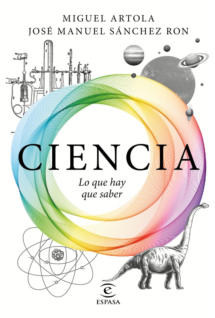 Ciencia: lo que hay que saber, de Artola, Miguel | portada del libro
