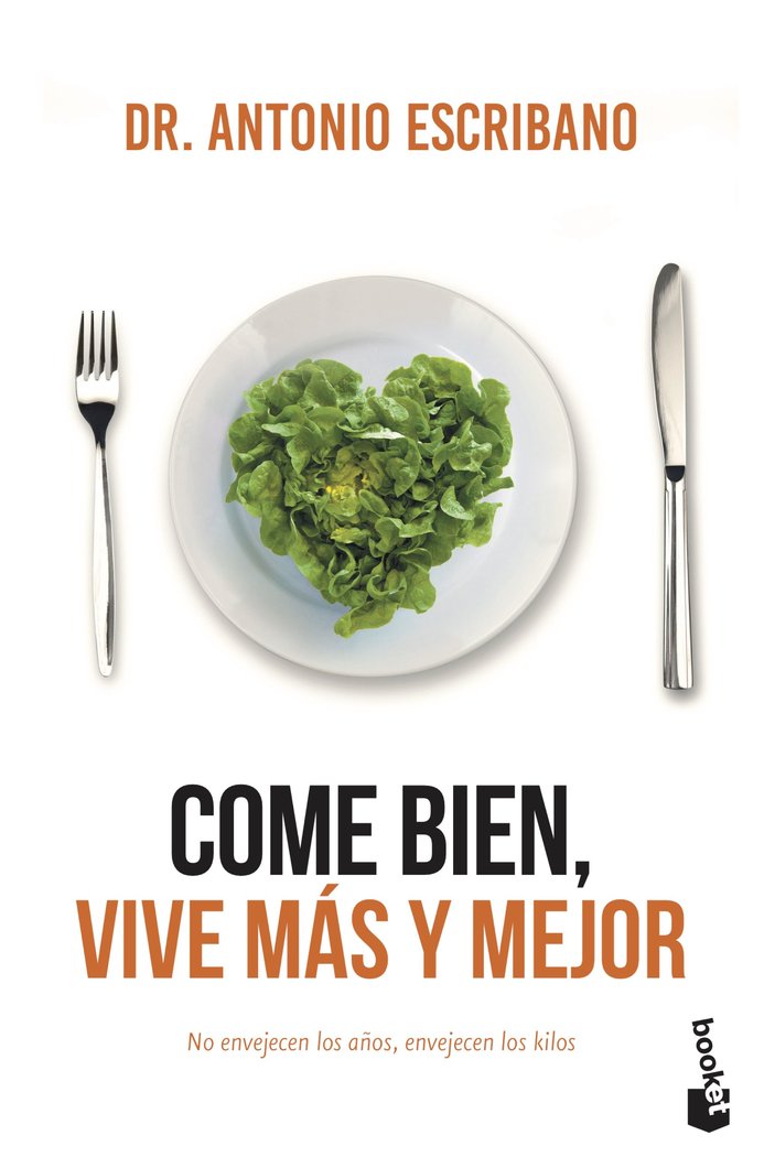 Come bien, vive más y mejor, de Dr. A. Escribano Zafra | portada del libro