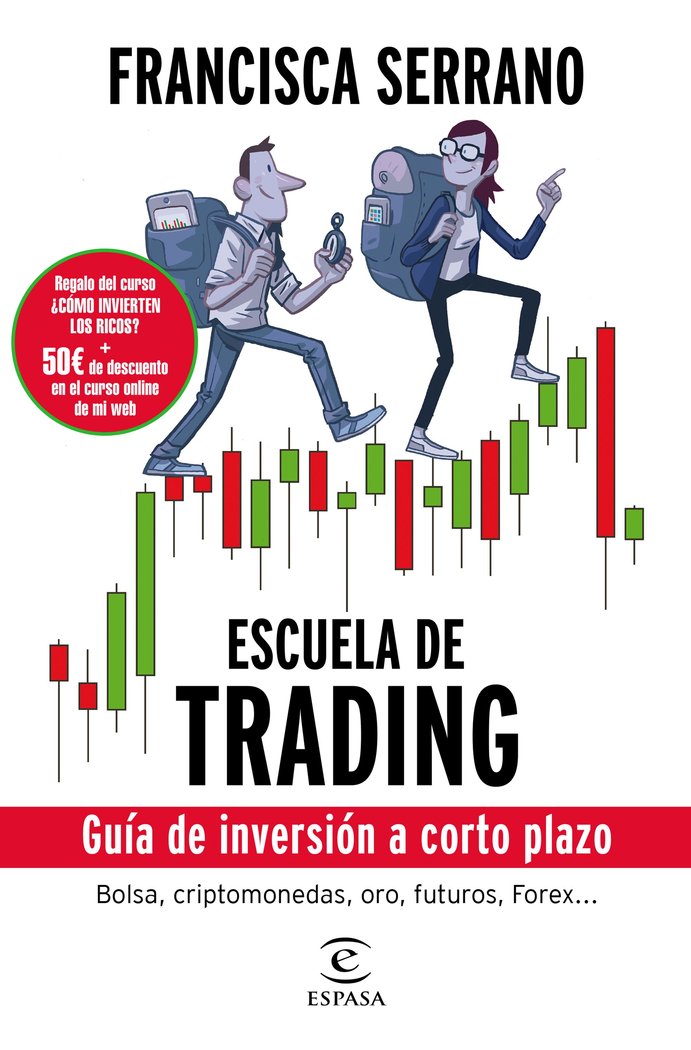 Escuela de trading, de Serrano Ruiz, Francisca | portada del libro