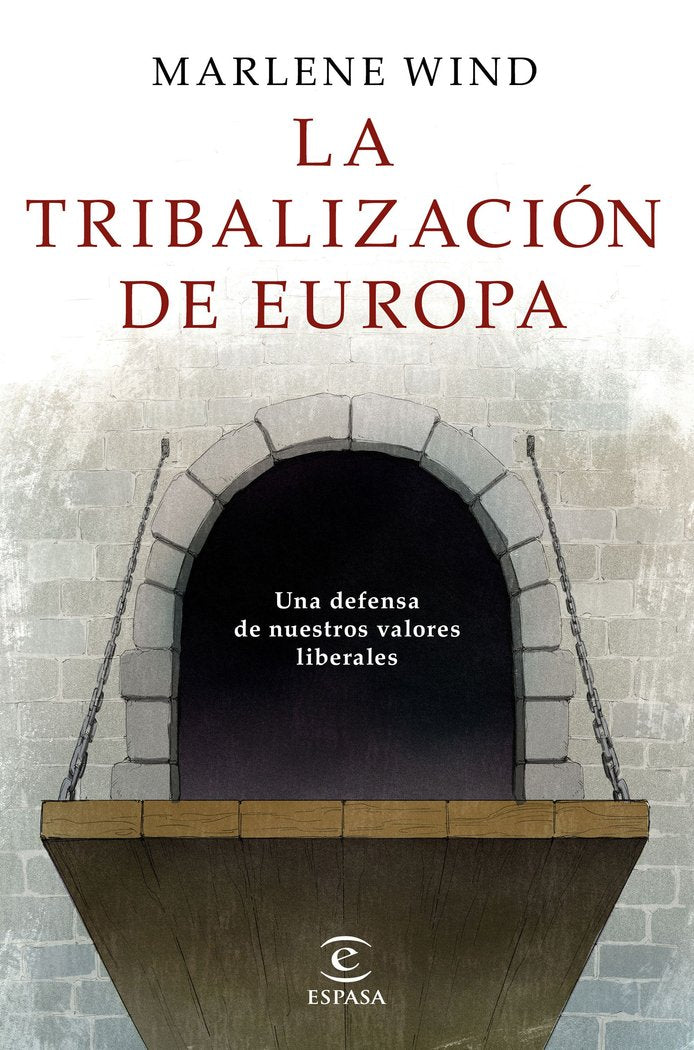 La tribalización de Europa, de Wind, Marlene | portada del libro