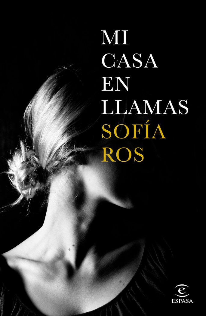 Mi casa en llamas, de Ros, Sofía | portada del libro