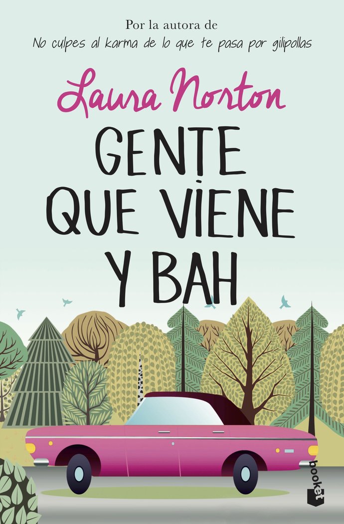 Gente que viene y bah, de Norton, Laura | portada del libro