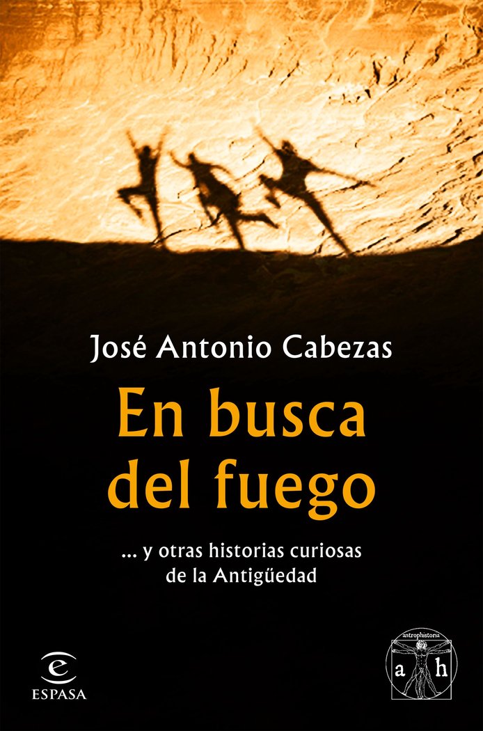 En busca del fuego, de Cabezas, José Antonio | portada del libro