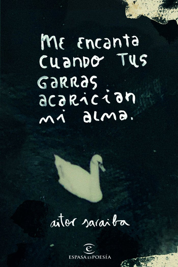Me encanta cuando tus garras acarician mi alma, de Saraiba, Aitor | portada del libro