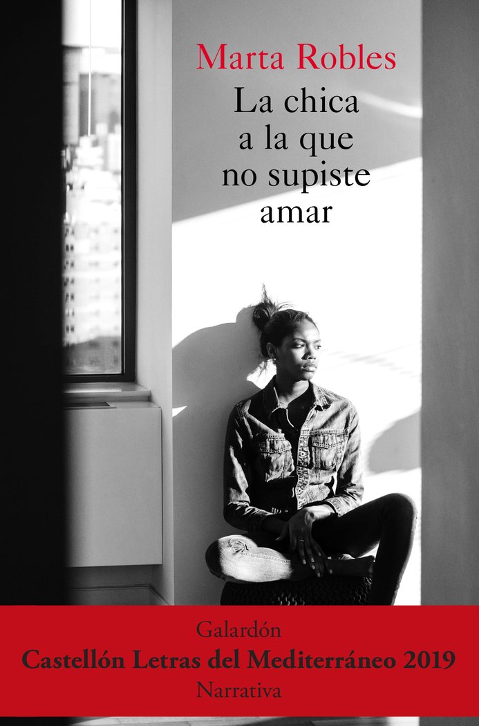 La chica a la que no supiste amar, de Robles, Marta | portada del libro