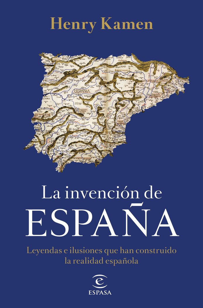 La invención de España, de Kamen, Henry | portada del libro