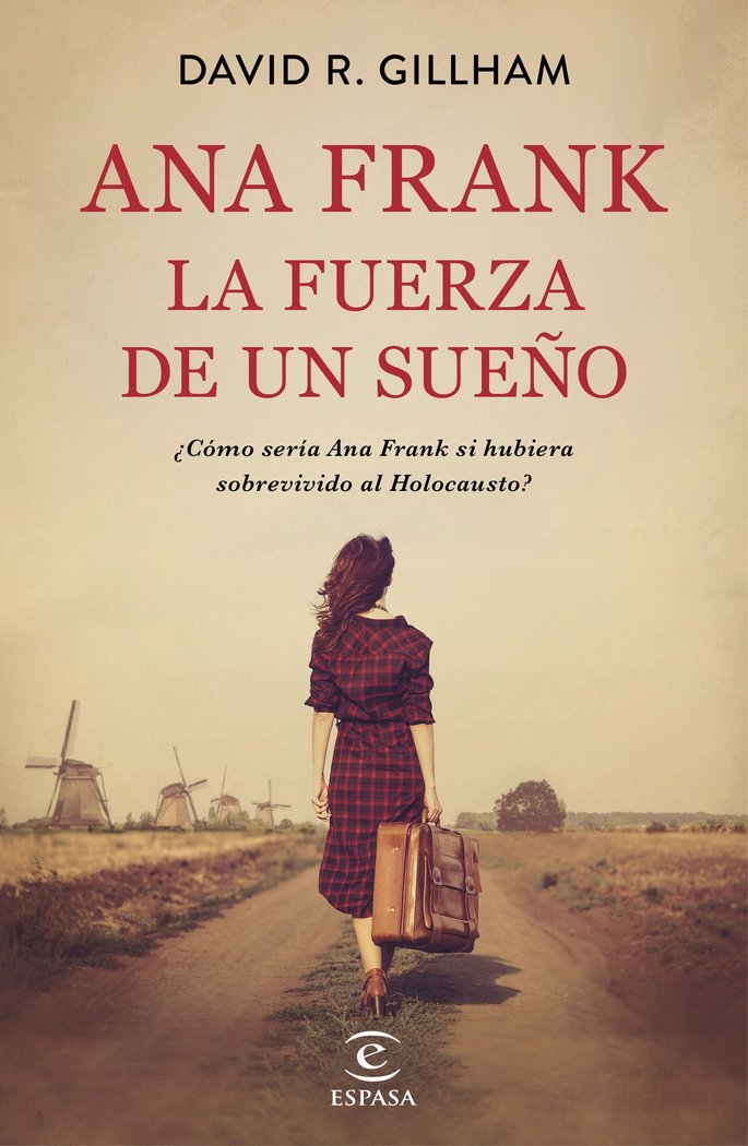 Ana Frank. La fuerza de un sueño, de Gillham, David R. | portada del libro