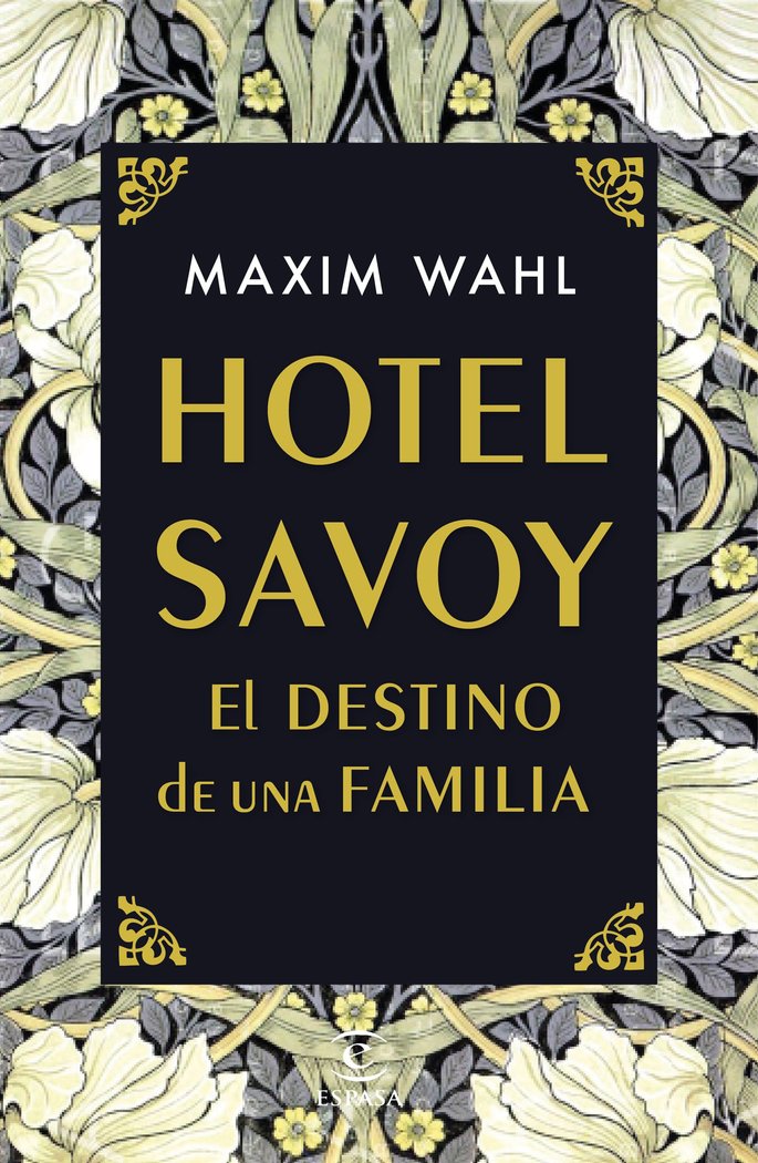 Hotel Savoy. El destino de una familia, de Wahl, Maxim | portada del libro