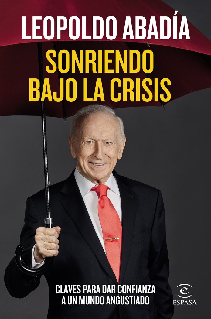 Sonriendo bajo la crisis, de Abadía, Leopoldo | portada del libro