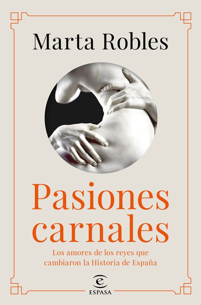 Pasiones carnales, de Robles, Marta | portada del libro