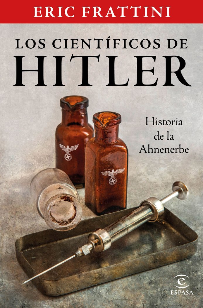 Los científicos de Hitler. Historia de la Ahnenerbe, de Frattini, Eric | portada del libro