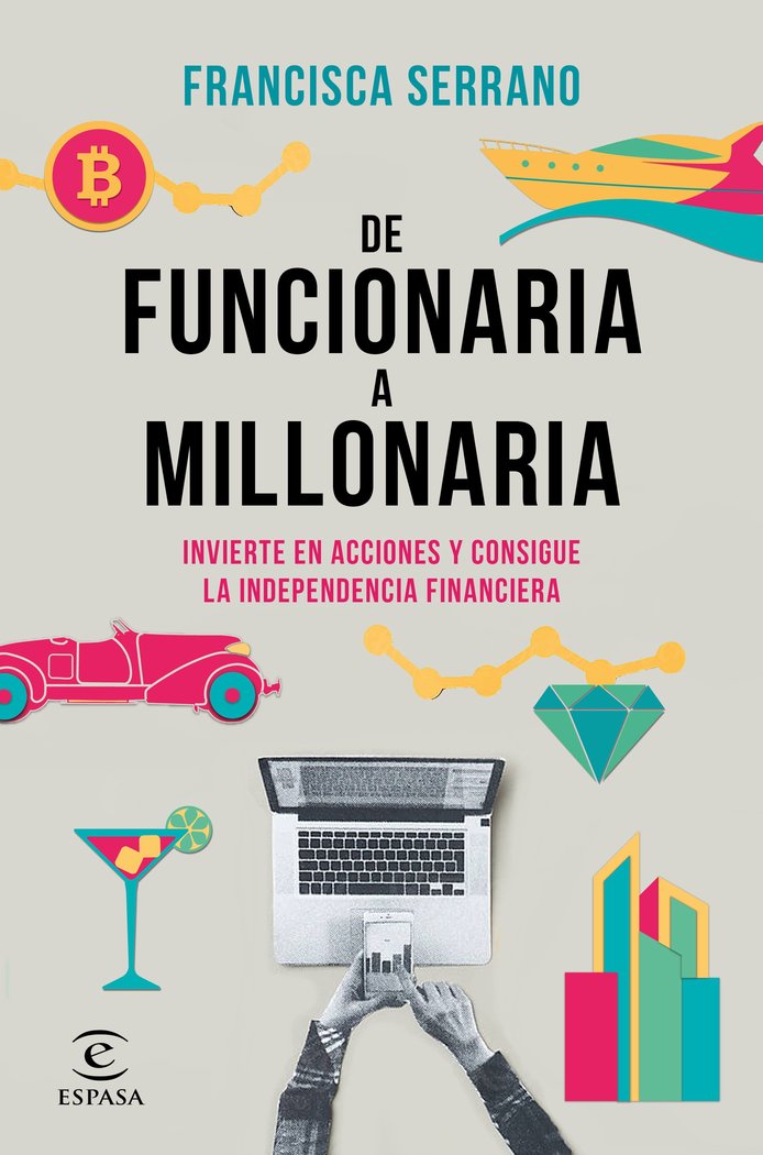 De funcionaria a millonaria, de Serrano Ruiz | portada del libro