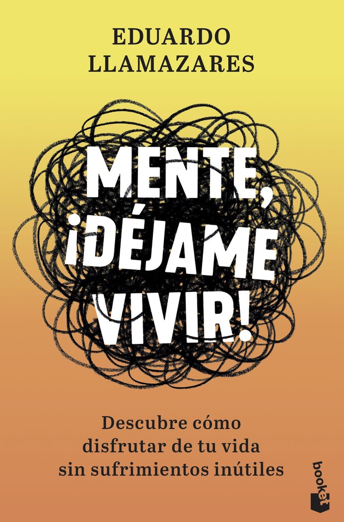 Mente, ¡déjame vivir!, de Llamazares, Eduardo | portada del libro