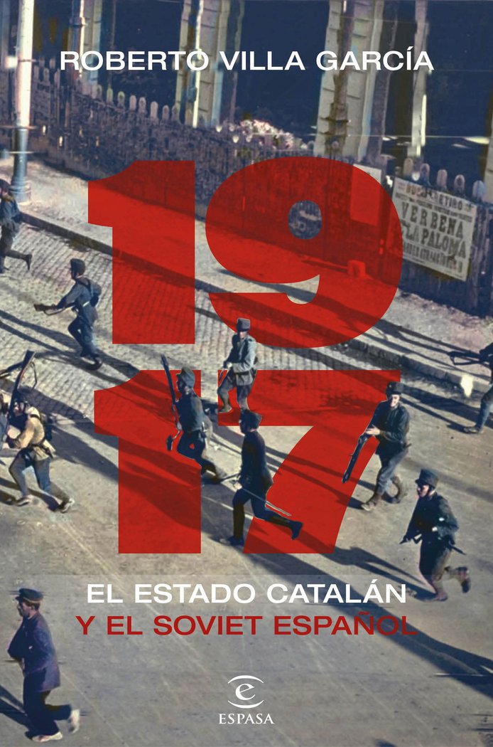 1917. El Estado catalán y el soviet español, de Villa García, Roberto | portada del libro