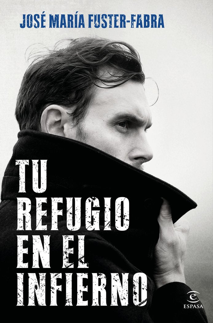 TU REFUGIO EN EL INFIERNO, de FUSTER-FABRA, JOSE MARIA | portada del libro