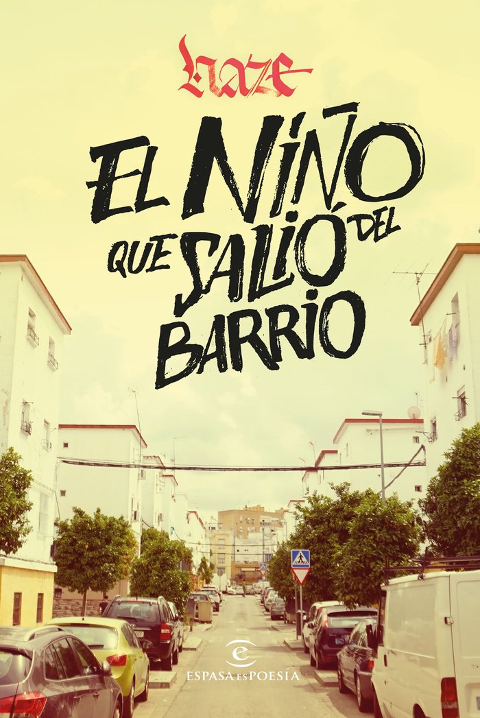 EL NIÑO QUE SALIO DEL BARRIO, de HAZE | portada del libro