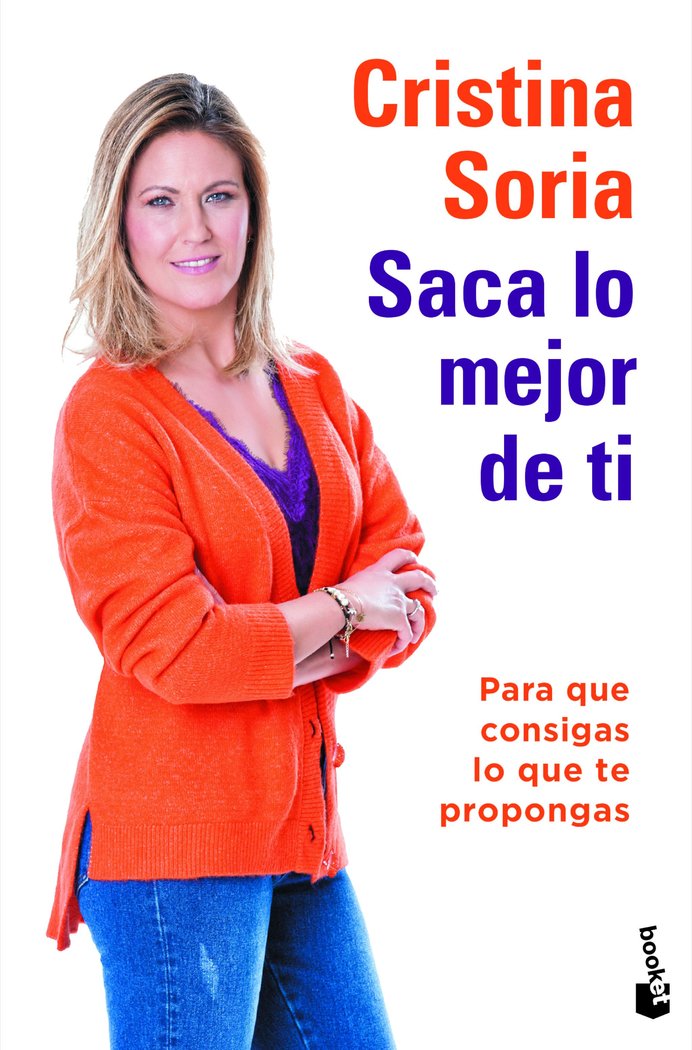 SACA LO MEJOR DE TI, de SORIA, CRISTINA | portada del libro