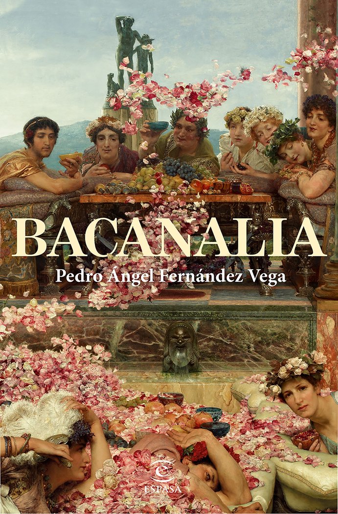 BACANALIA, de PEDRO ANGEL FERNANDEZ VEGA | portada del libro