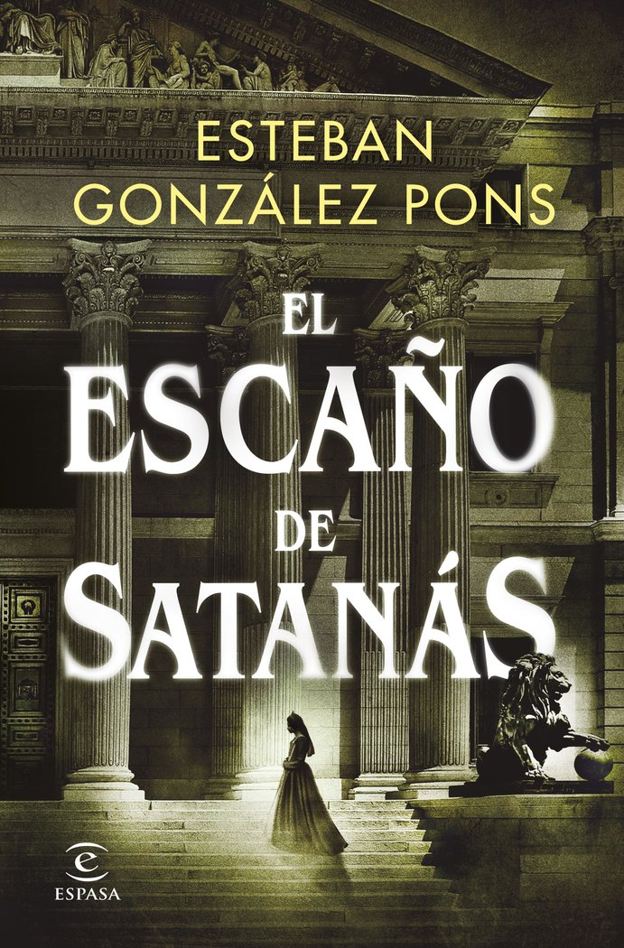 EL ESCAÑO DE SATANAS, de ESTEBAN GONZALEZ PONS | portada del libro