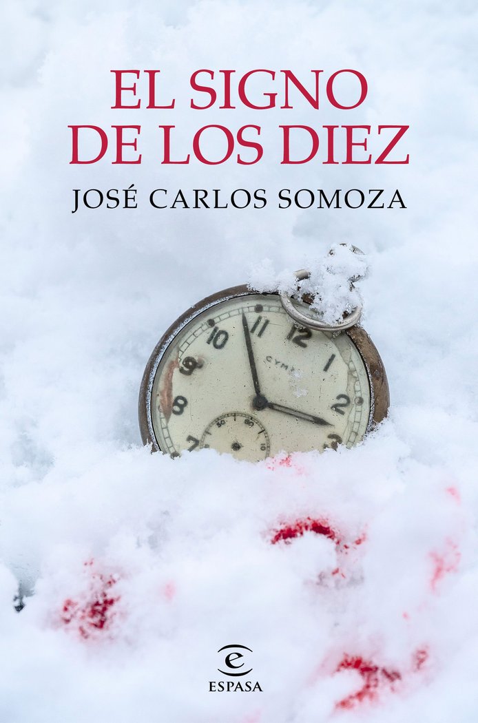 EL SIGNO DE LOS DIEZ, de JOSE CARLOS SOMOZA | portada del libro