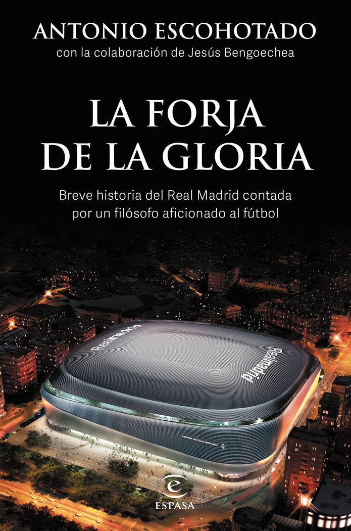LA FORJA DE LA GLORIA, de ANTONIO ESCOHOTADO | portada del libro