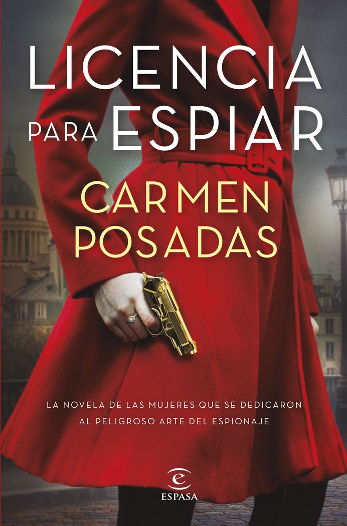 Licencia para espiar, de CARMEN POSADAS | portada del libro