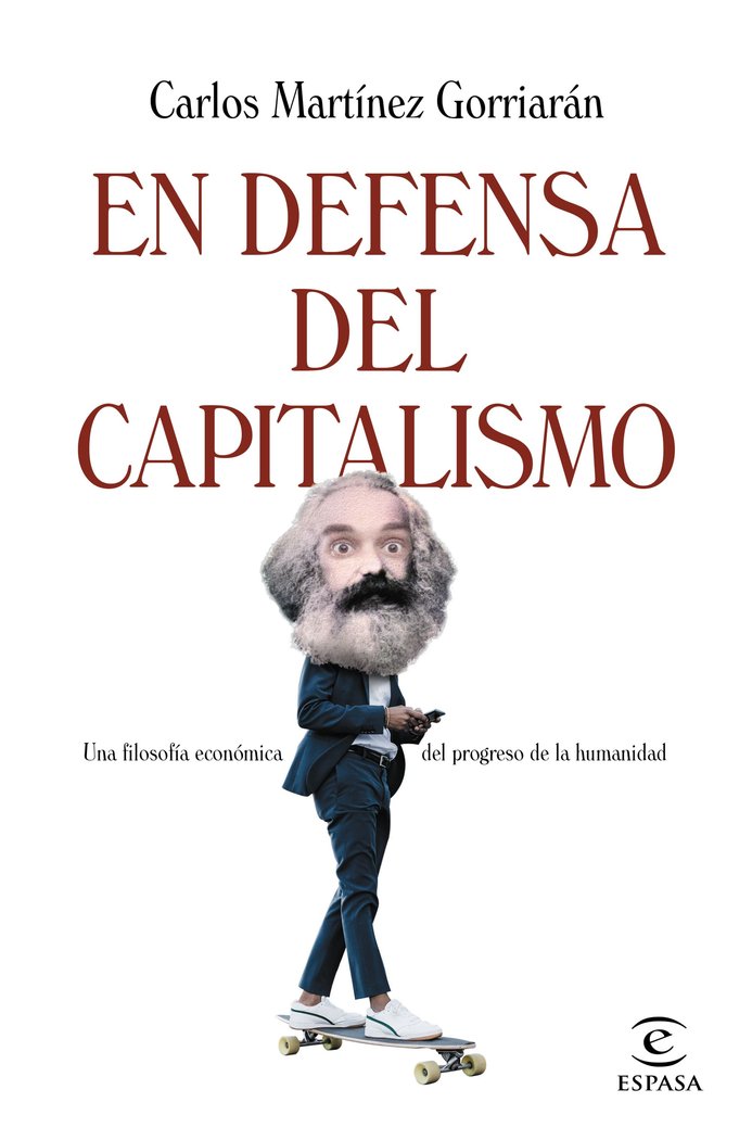 EN DEFENSA DEL CAPITALISMO, de CARLOS MARTINEZ GORRIARAN | portada del libro