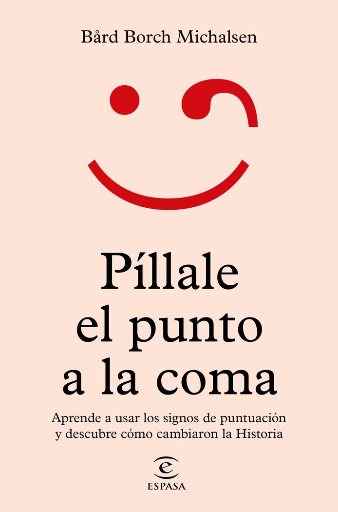 PILLALE EL PUNTO A LA COMA, de BARD BORCH MICHALSEN | portada del libro