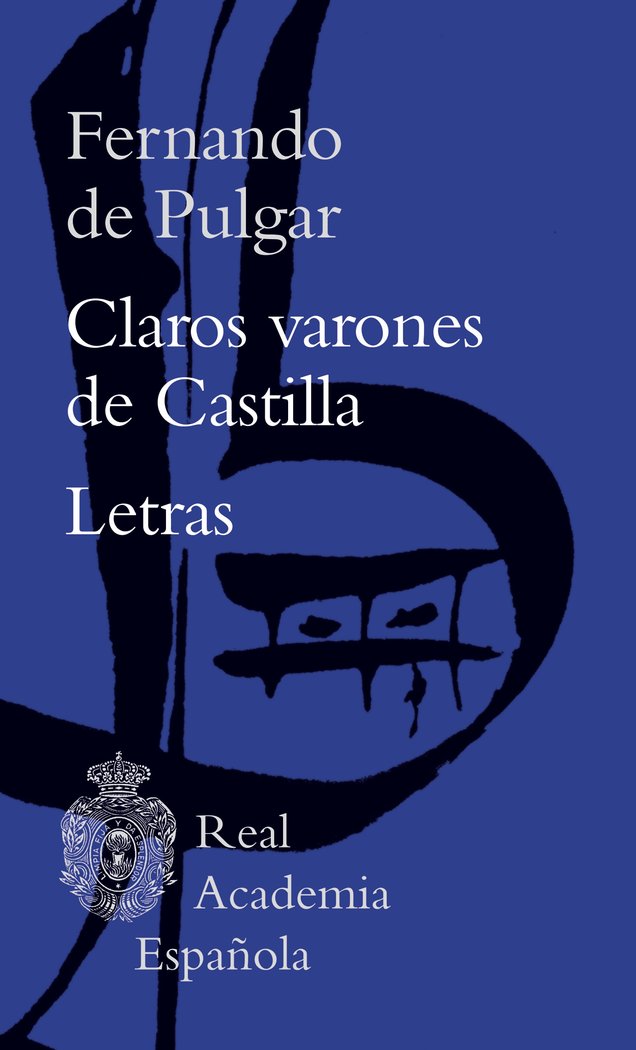 CLAROS VARONES DE CASTILLA / LETRAS, de PULGAR, FERNANDO DE | portada del libro