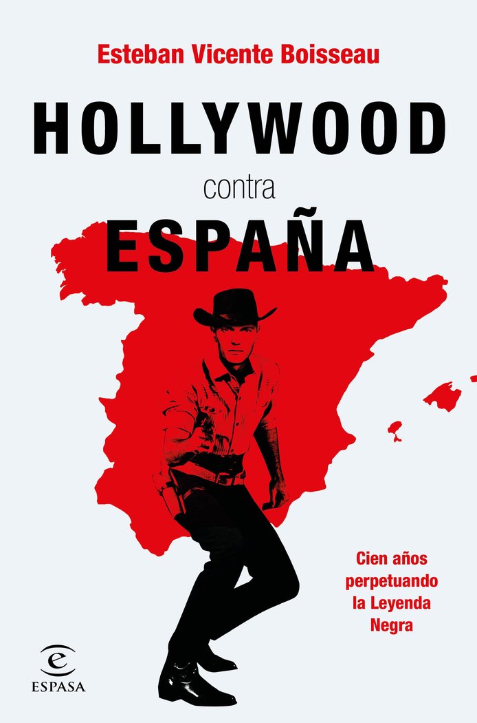HOLLYWOOD CONTRA ESPAÑA, de ESTEBAN VICENTE BOISSEAU | portada del libro