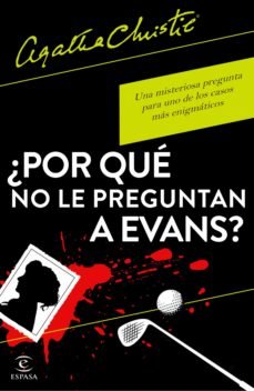 ¿POR QUE NO LE PREGUNTAN A EVANS?, de AGATHA CHRISTIE | portada del libro