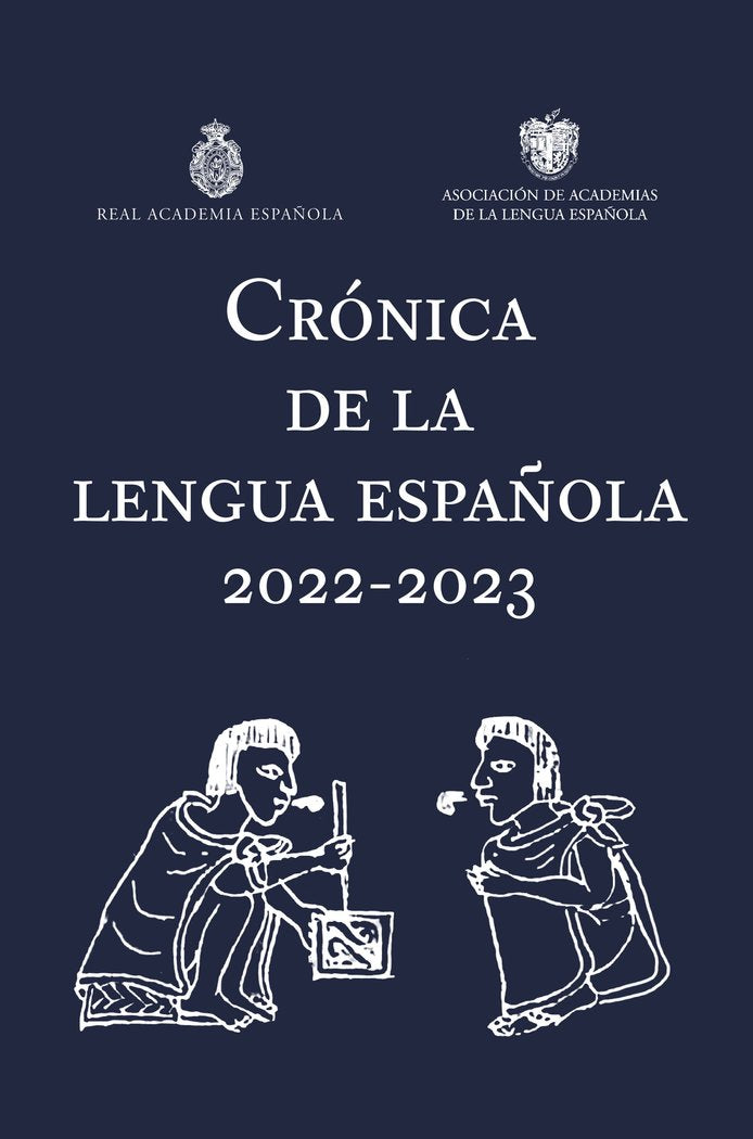 CRONICA DE LA LENGUA ESPAÑOLA 2022, de REAL ACADEMIA ESPAÑOLA | portada del libro
