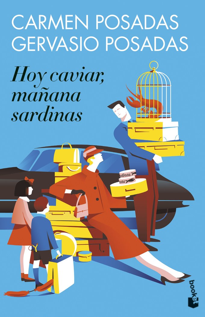 Hoy caviar, mañana sardinas, de CARMEN POSADAS | portada del libro