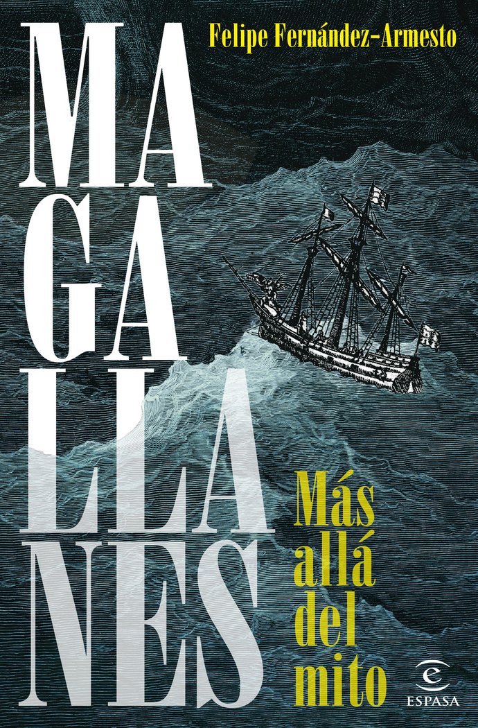 MAGALLANES, de FELIPE FERNANDEZ-ARMESTO | portada del libro