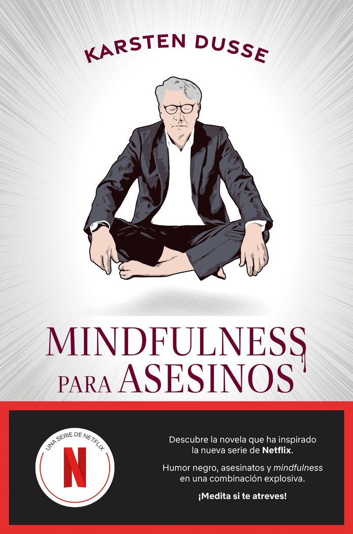 MINDFULNESS PARA ASESINOS, de KARSTEN DUSSE | portada del libro
