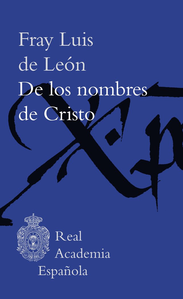DE LOS NOMBRES DE CRISTO, de FRAY LUIS DE LEON | portada del libro