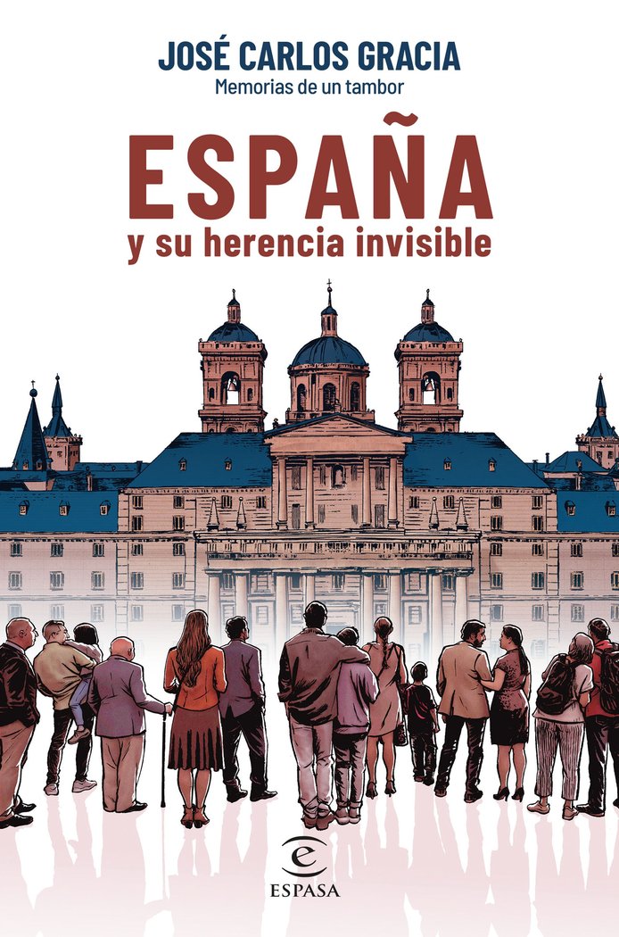 ESPAÑA Y SU HERENCIA INVISIBLE, de GRACIA, JOSE CARLOS | portada del libro