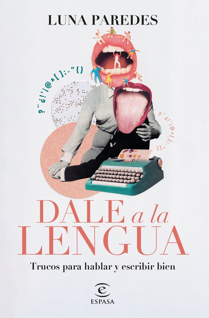 DALE A LA LENGUA, de LUNA PAREDES | portada del libro