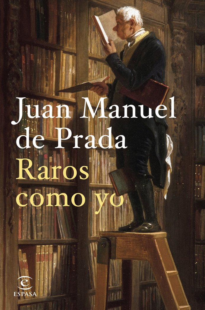 RAROS COMO YO, de JUAN MANUEL DE PRADA | portada del libro