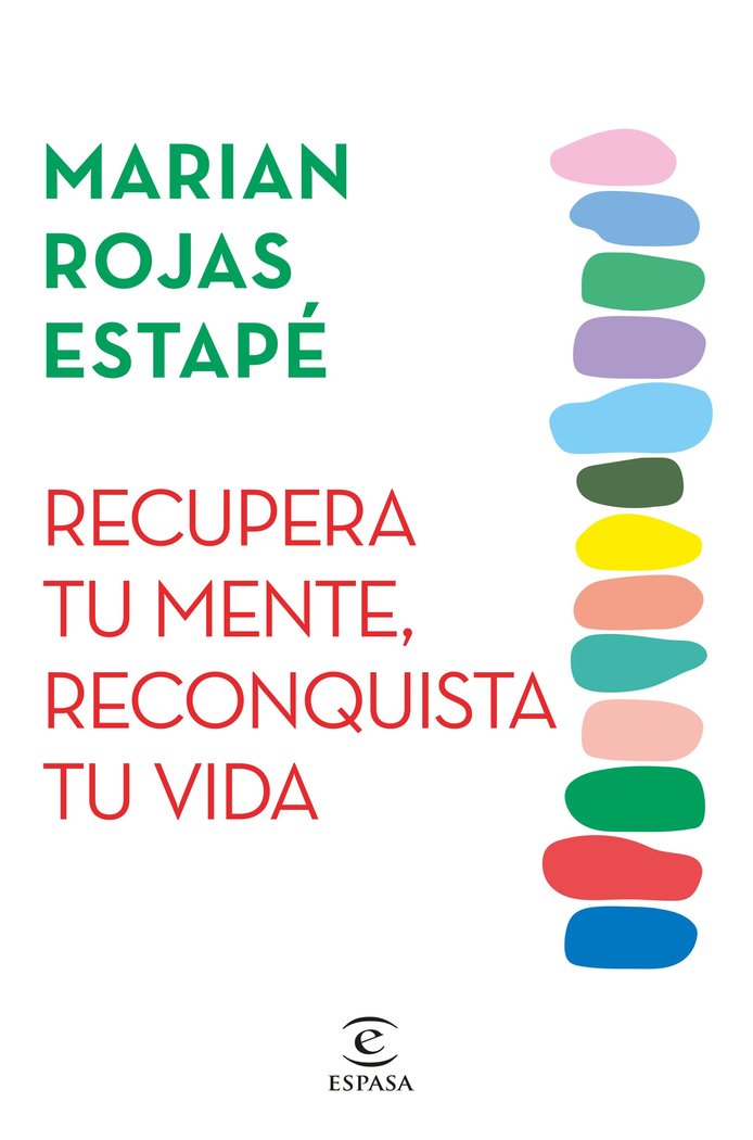 RECUPERA TU MENTE RECONQUISTA TU VIDA, de Marian Rojas Estapé | portada del libro