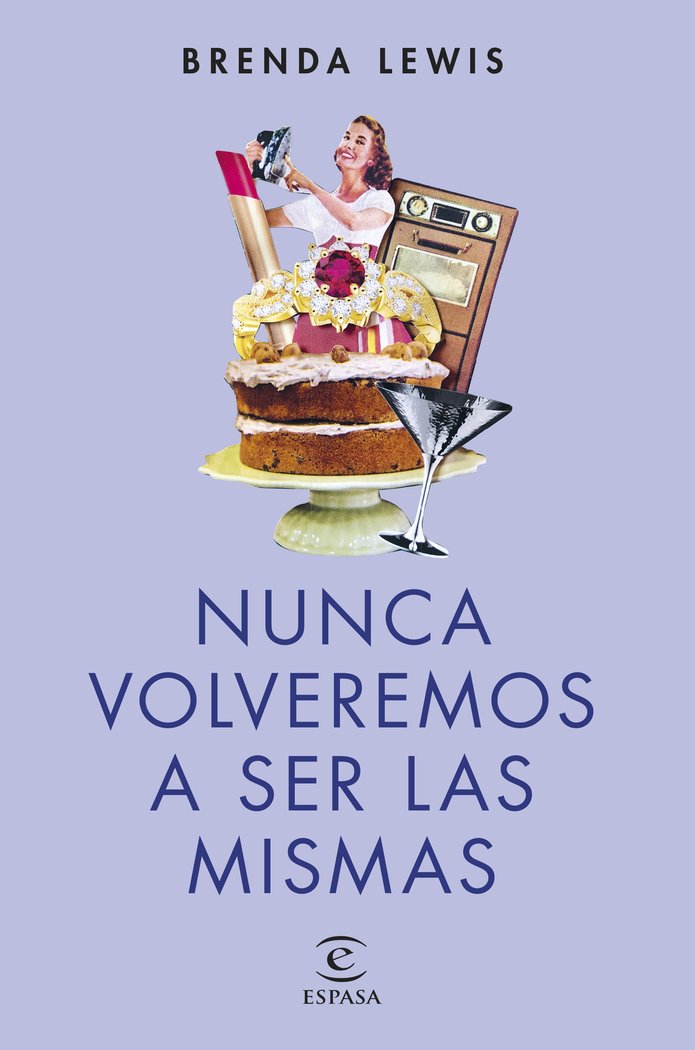 NUNCA VOLVEREMOS A SER LAS MISMAS NUEVA PRESENTACION, de BRENDA LEWIS | portada del libro