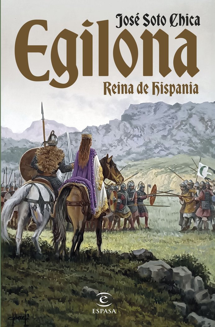 Egilona, reina de Hispania, de JOSE SOTO CHICA | portada del libro