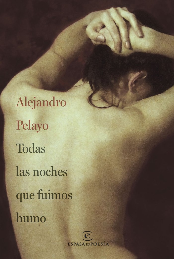 Todas las noches que fuimos humo, de ALEJANDRO PELAYO | portada del libro