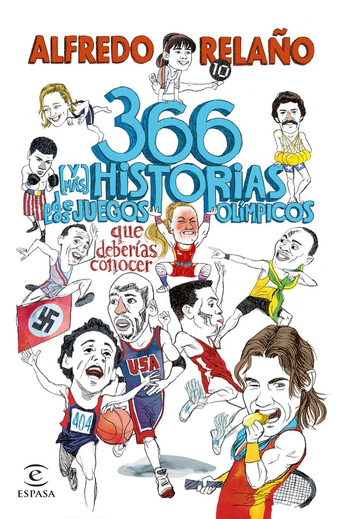 366 Y MAS HISTORIAS DE LOS JUEGOS OLIMPICOS QUE DEBERIAS CON, de ALFREDO RELAÑO | portada del libro
