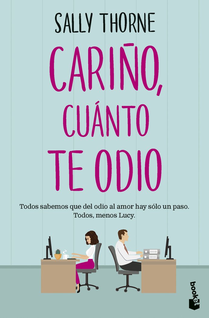 CARIÑO CUANTO TE ODIO, de SALLY THORNE | portada del libro