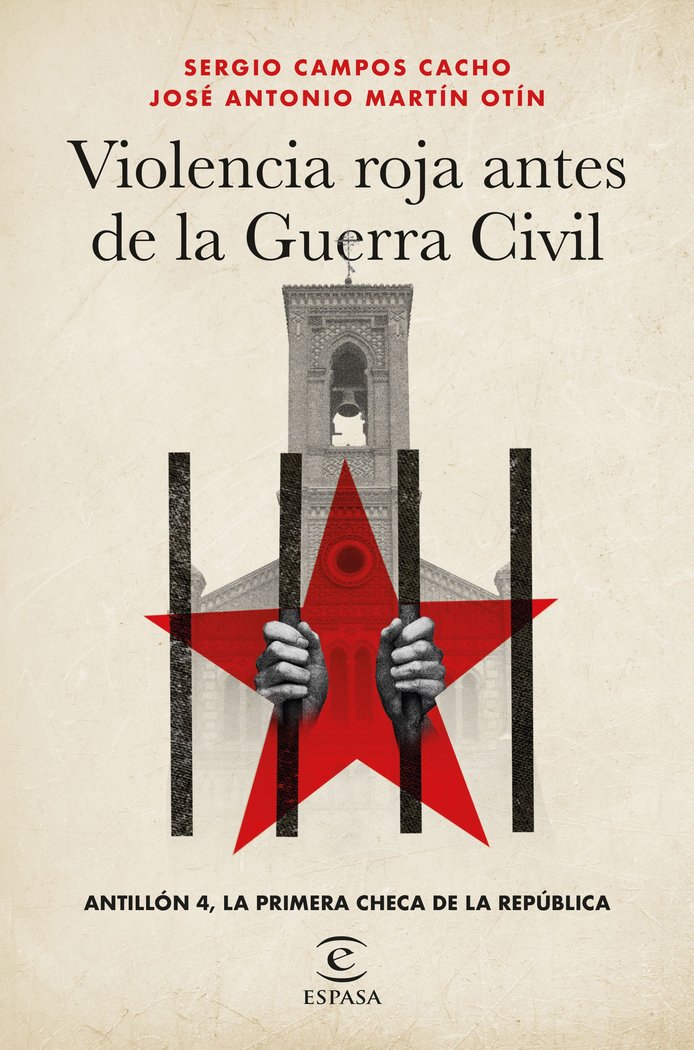 VIOLENCIA ROJA A LAS PUERTAS DE LA GUERRA CIVIL, de SERGIO CAMPOS CACHO | portada del libro