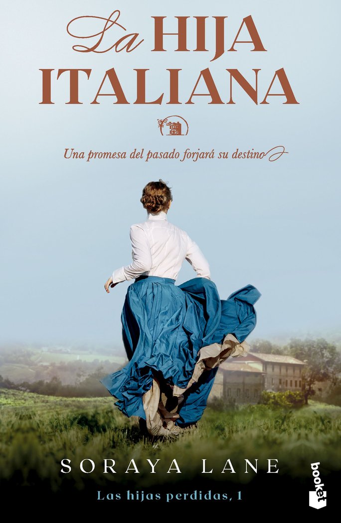 LA HIJA ITALIANA (SERIE LAS HIJAS PERDIDAS, 1), de SORAYA LANE | portada del libro