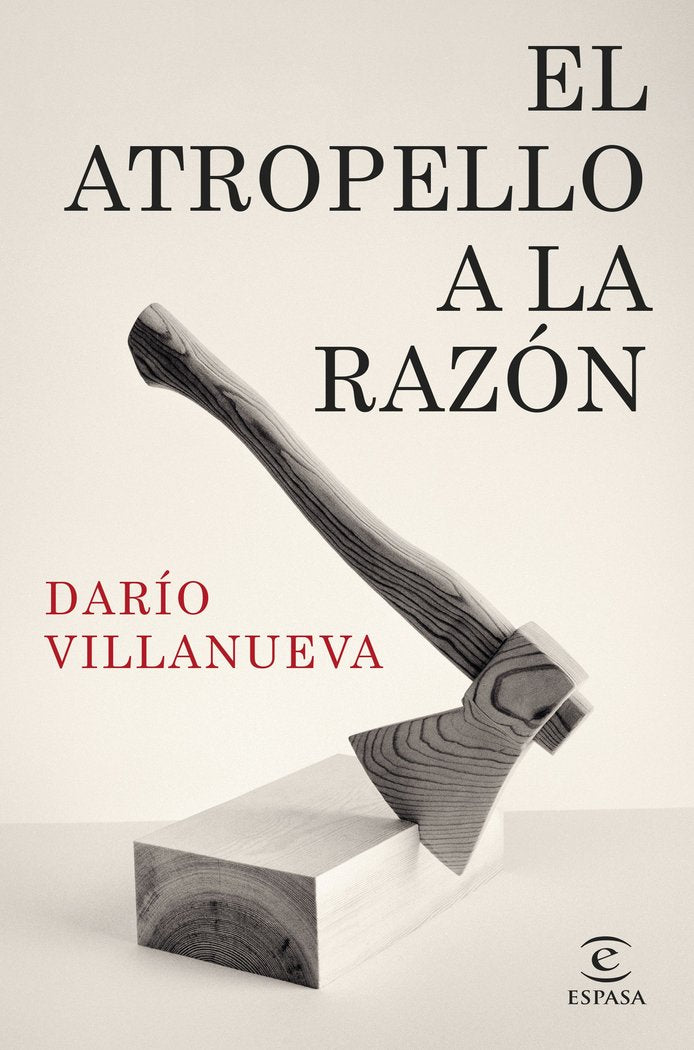 EL ATROPELLO A LA RAZON, de DARIO VILLANUEVA | portada del libro